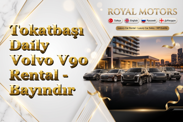 Tokatbaşı Daily Volvo V90 Rental - Bayındır