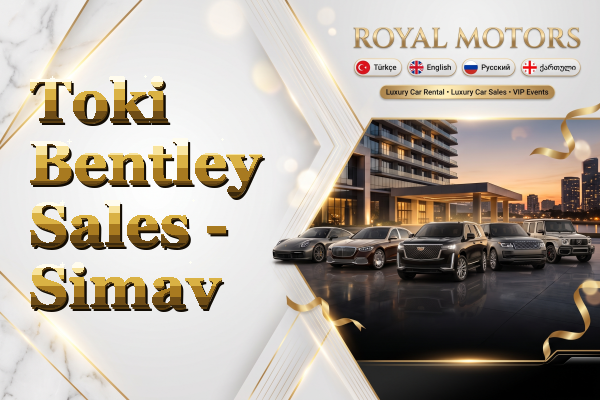 Toki Bentley Sales - Simav