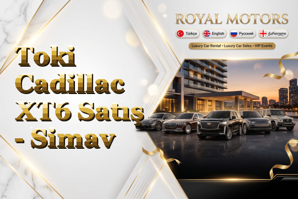 Toki Cadillac XT6 Satış - Simav