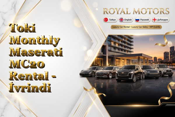 Toki Monthly Maserati MC20 Rental - İvrindi