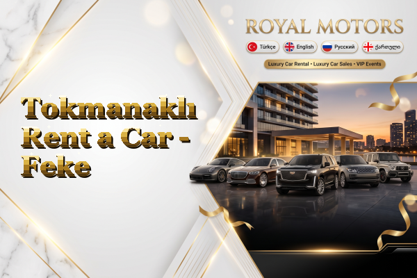 Tokmanaklı Rent a Car - Feke