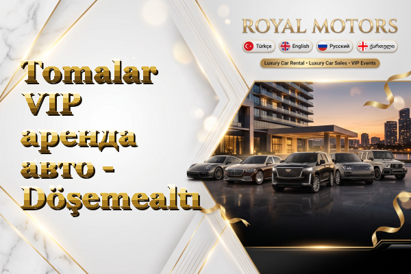Tomalar VIP аренда авто - Döşemealtı