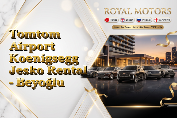 Tomtom Airport Koenigsegg Jesko Rental - Beyoğlu