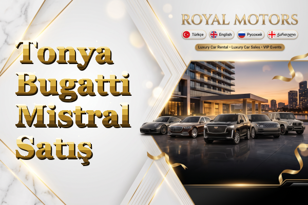 Tonya Bugatti Mistral Satış