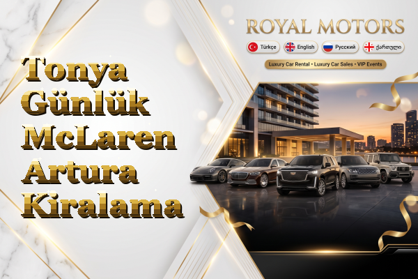 Tonya Günlük McLaren Artura Kiralama