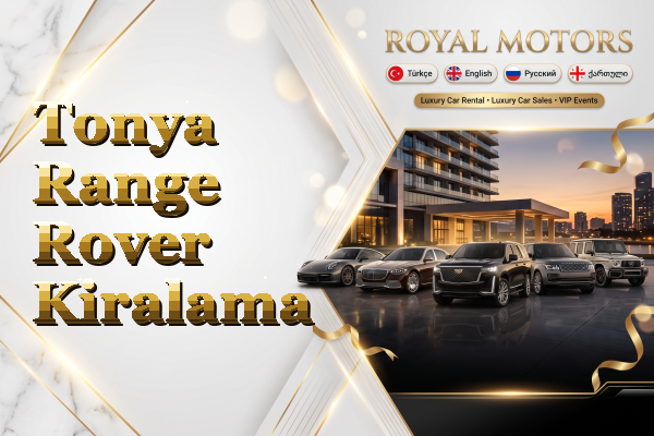 Tonya Range Rover Kiralama