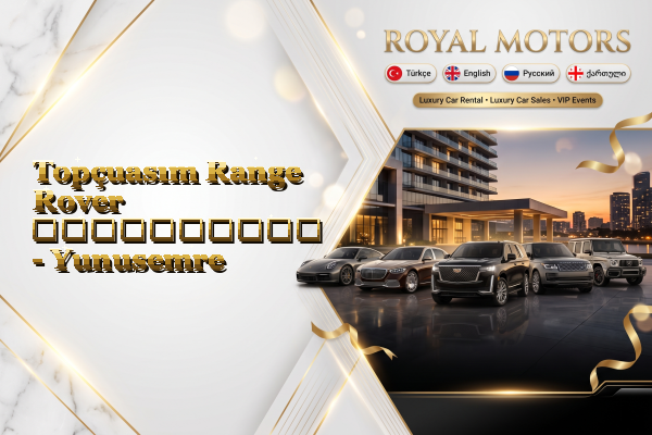 Topçuasım Range Rover გაქირავება - Yunusemre