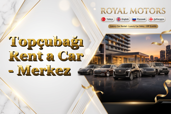 Topçubağı Rent a Car - Merkez