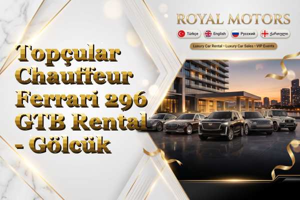 Topçular Chauffeur Ferrari 296 GTB Rental - Gölcük