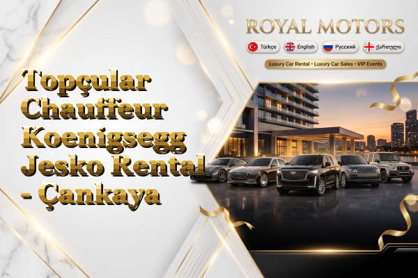 Topçular Chauffeur Koenigsegg Jesko Rental - Çankaya