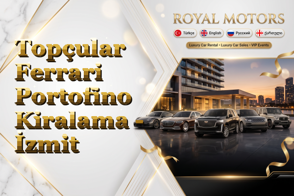Topçular Ferrari Portofino Kiralama - İzmit