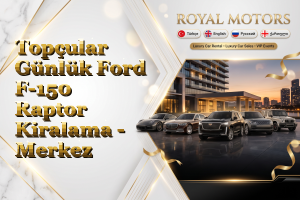 Topçular Günlük Ford F-150 Raptor Kiralama - Merkez