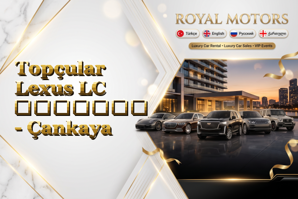 Topçular Lexus LC გაყიდვა - Çankaya
