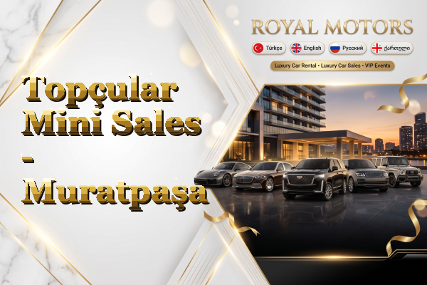Topçular Mini Sales - Muratpaşa