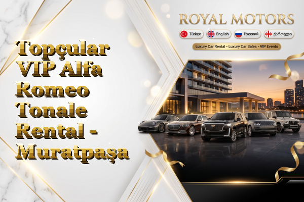 Topçular VIP Alfa Romeo Tonale Rental - Muratpaşa