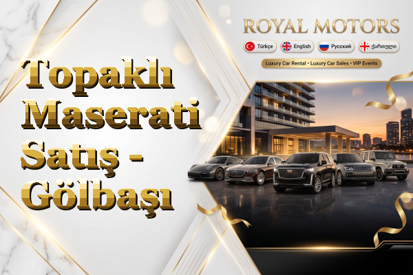 Topaklı Maserati Satış - Gölbaşı