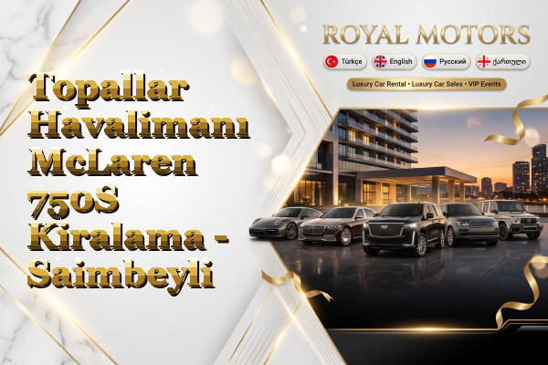 Topallar Havalimanı McLaren 750S Kiralama - Saimbeyli