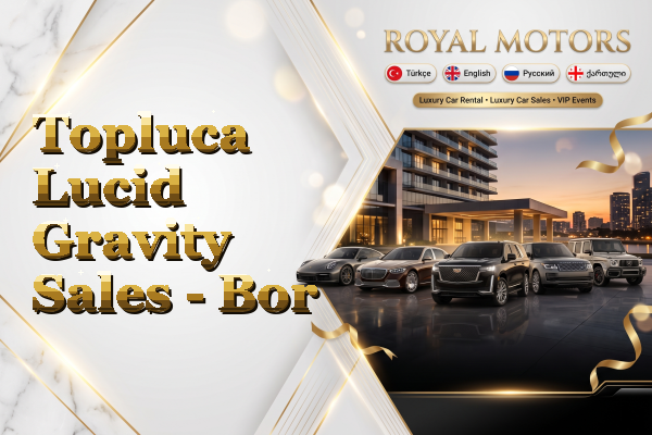 Topluca Lucid Gravity Sales - Bor