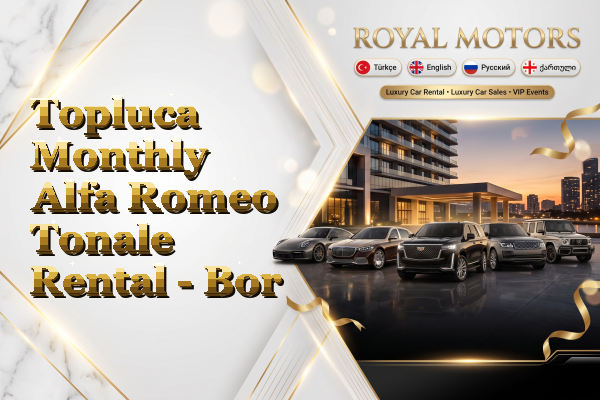 Topluca Monthly Alfa Romeo Tonale Rental - Bor