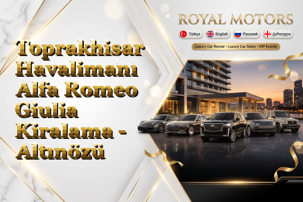 Toprakhisar Havalimanı Alfa Romeo Giulia Kiralama - Altınözü