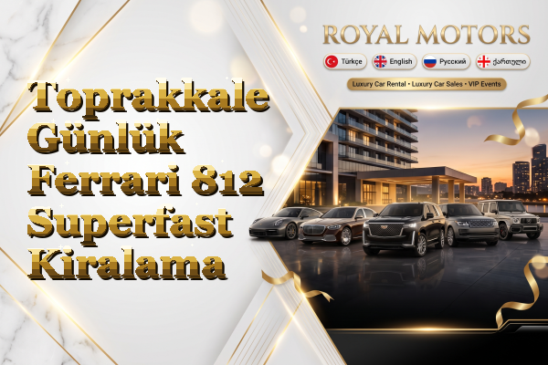 Toprakkale Günlük Ferrari 812 Superfast Kiralama