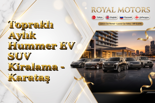 Topraklı Aylık Hummer EV SUV Kiralama - Karataş