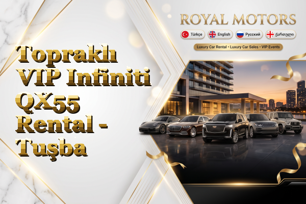 Topraklı VIP Infiniti QX55 Rental - Tuşba