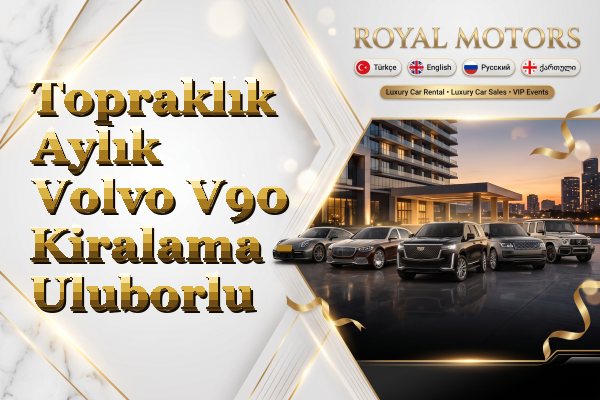 Topraklık Aylık Volvo V90 Kiralama - Uluborlu