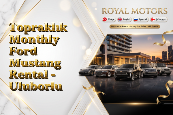 Topraklık Monthly Ford Mustang Rental - Uluborlu