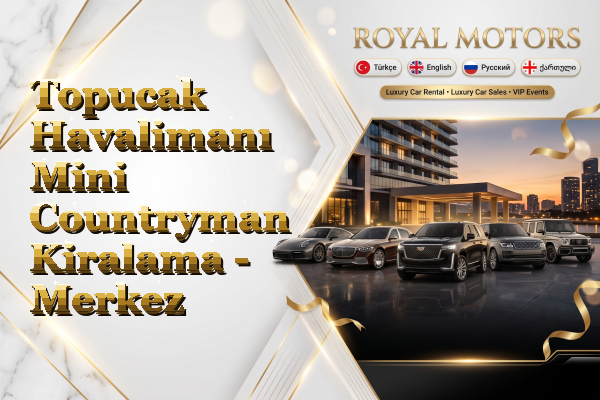 Topucak Havalimanı Mini Countryman Kiralama - Merkez