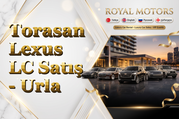 Torasan Lexus LC Satış - Urla