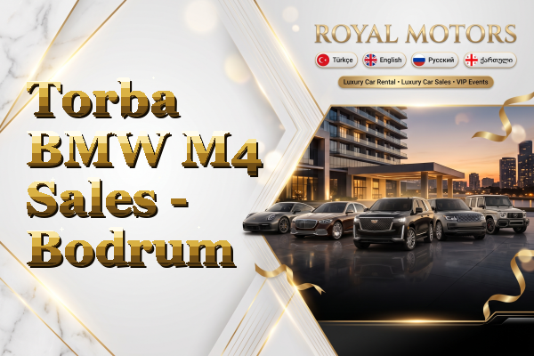 Torba BMW M4 Sales - Bodrum