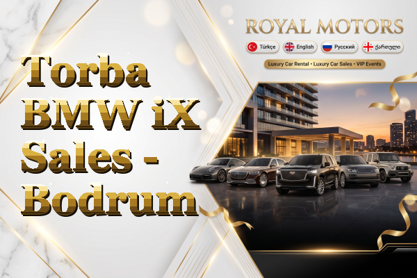 Torba BMW iX Sales - Bodrum