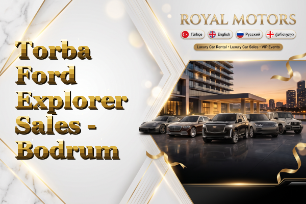 Torba Ford Explorer Sales - Bodrum