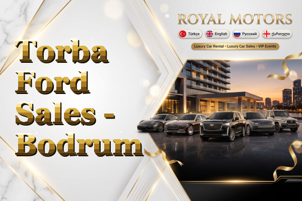 Torba Ford Sales - Bodrum