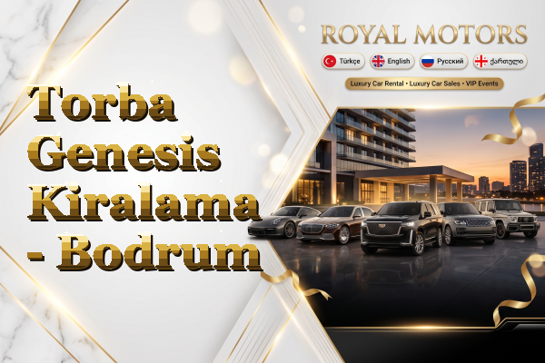 Torba Genesis Kiralama - Bodrum