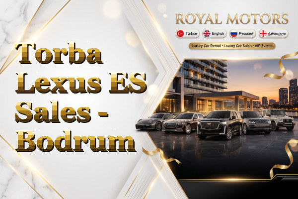 Torba Lexus ES Sales - Bodrum