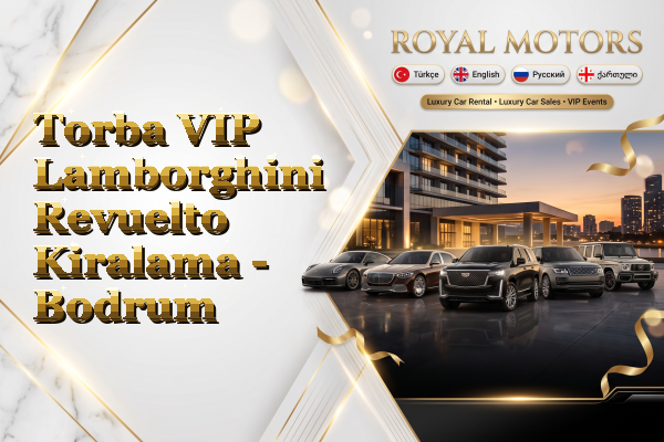 Torba VIP Lamborghini Revuelto Kiralama - Bodrum