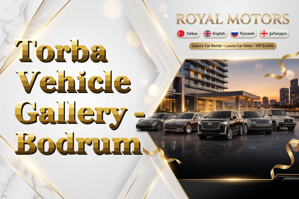 Torba Vehicle Gallery - Bodrum