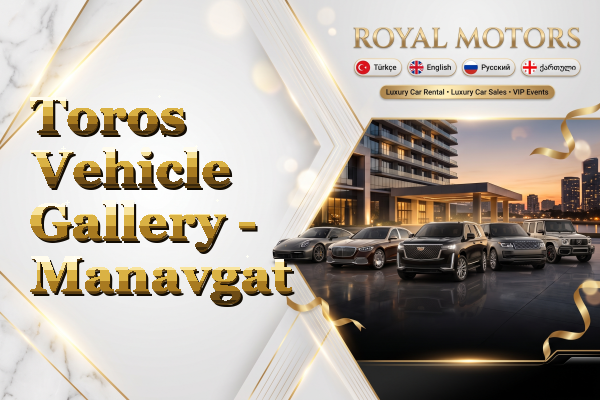 Toros Vehicle Gallery - Manavgat