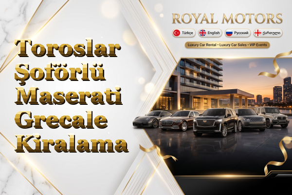 Toroslar Şoförlü Maserati Grecale Kiralama