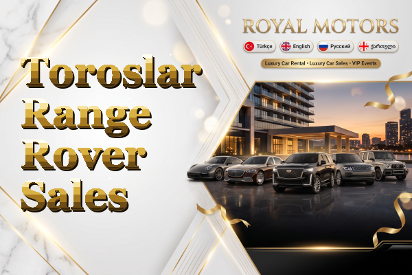 Toroslar Range Rover Sales