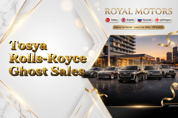 Tosya Rolls-Royce Ghost Sales