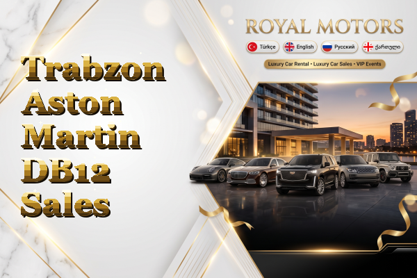 Trabzon Aston Martin DB12 Sales