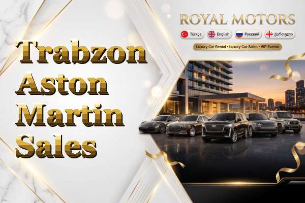 Trabzon Aston Martin Sales