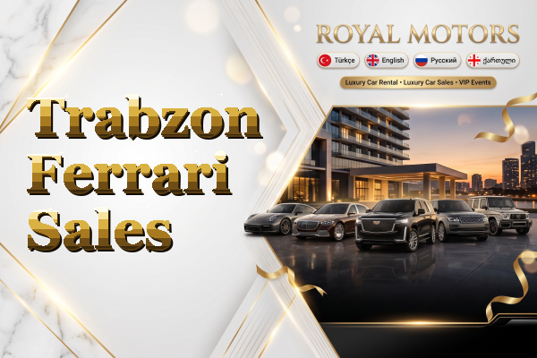 Trabzon Ferrari Sales