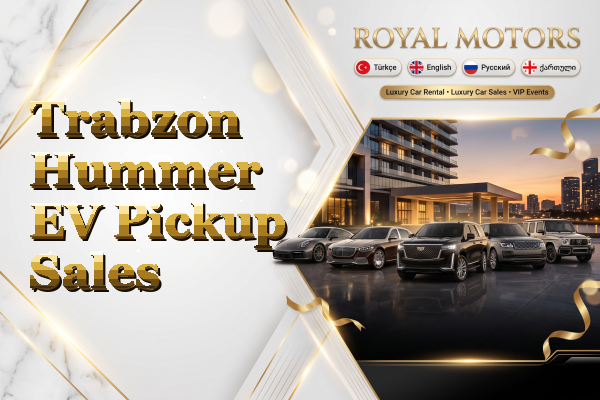 Trabzon Hummer EV Pickup Sales