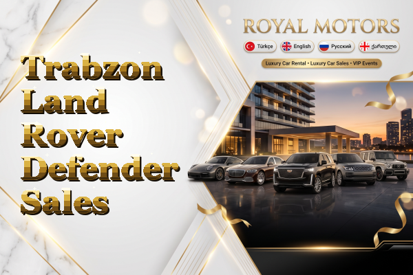 Trabzon Land Rover Defender Sales