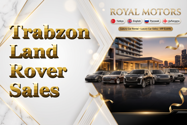 Trabzon Land Rover Sales
