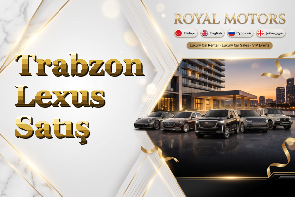 Trabzon Lexus Satış